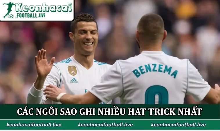 Các ngôi sao ghi nhiều hat trick nhất