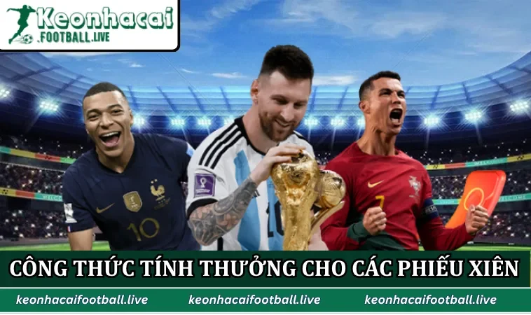Công thức tính thưởng cho các phiếu xiên