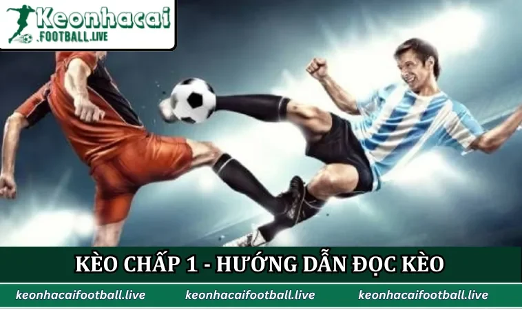 Kèo chấp 1