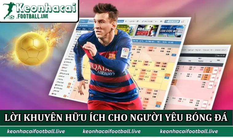 Lời khuyên hữu ích cho người yêu bóng đá
