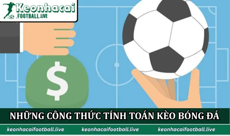 Những công thức tính toán kèo bóng đá
