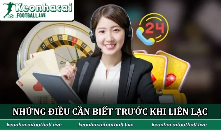 Những điều cần biết trước khi liên lạc