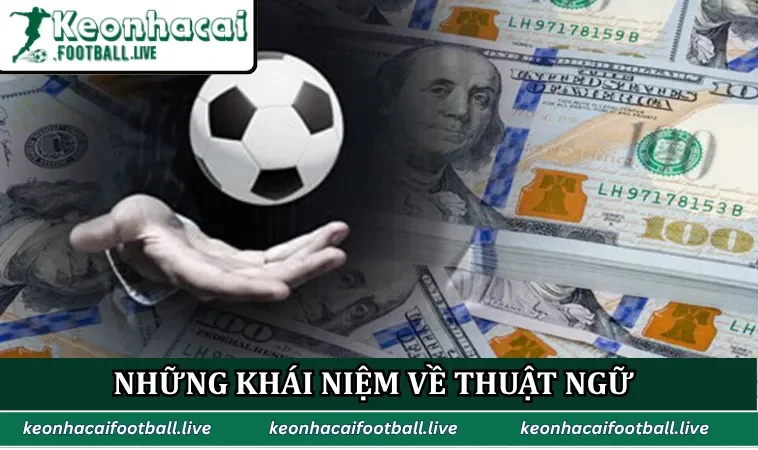 Những khái niệm Website về thuật ngữ bóng đá chuyên môn