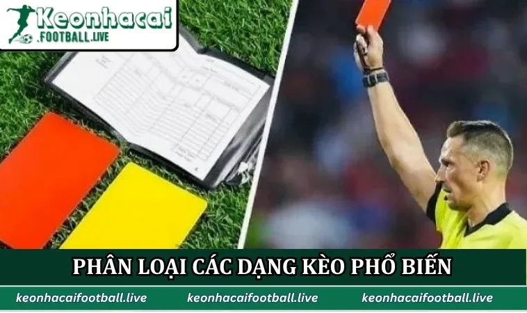 Phân loại các dạng kèo phổ biến