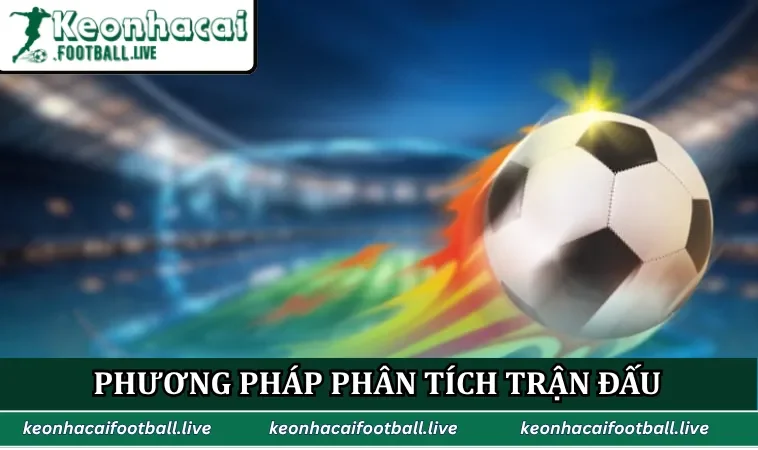 Phương pháp phân tích trận đấu chuyên sâu