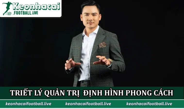 Triết lý quản trị hiện đại định hình phong cách lãnh đạo